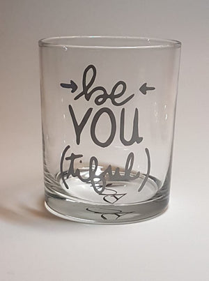 Verre Be YOU (tiful)